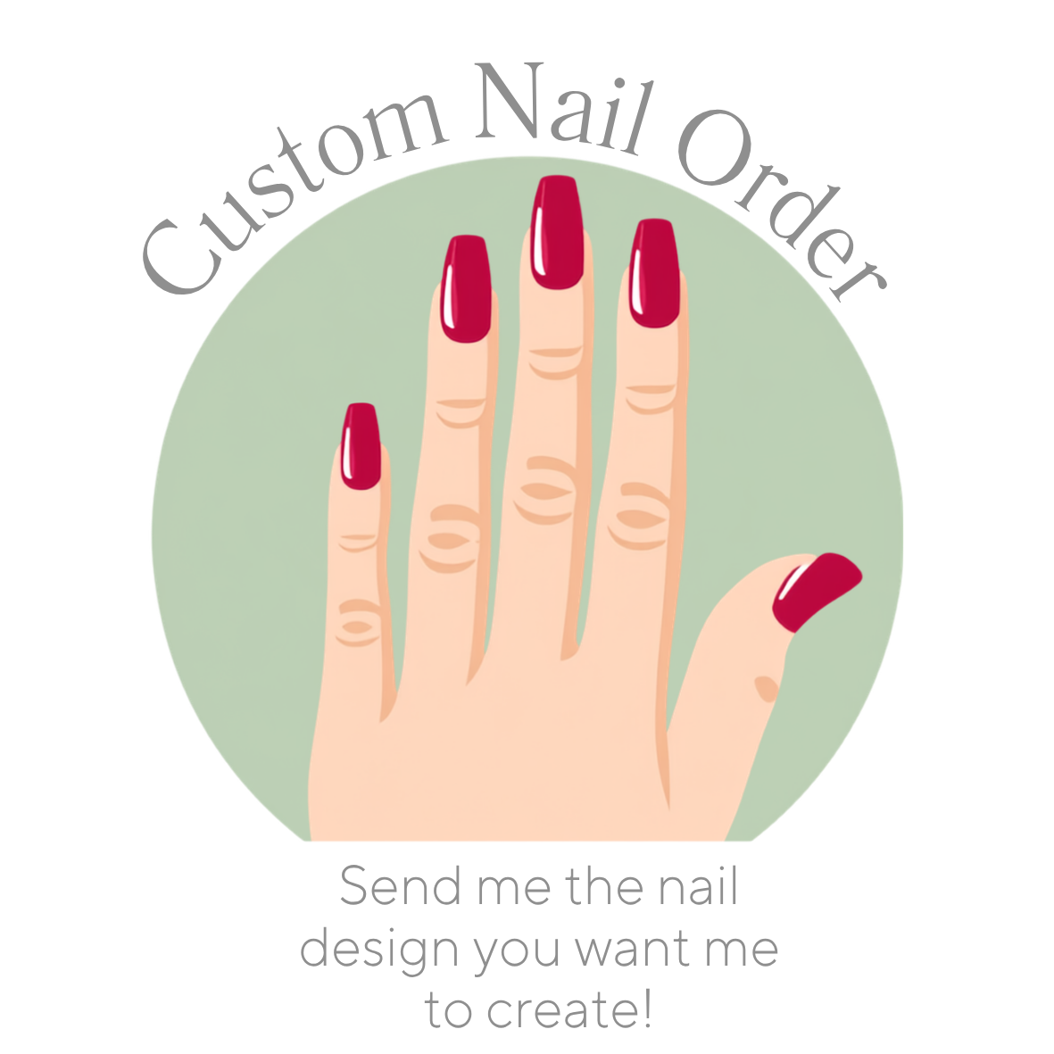 Custom Nail Order